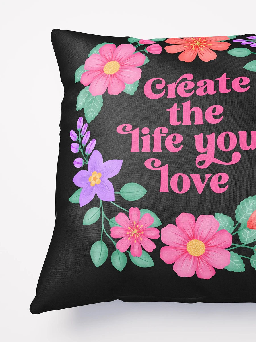 Create the life you love - Motivational Pillow Black product image (4)