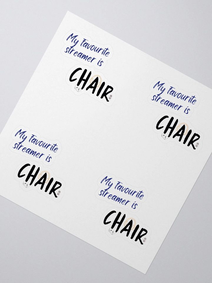 'My favourite streamer is CHAIR' stickers (4) product image (2)