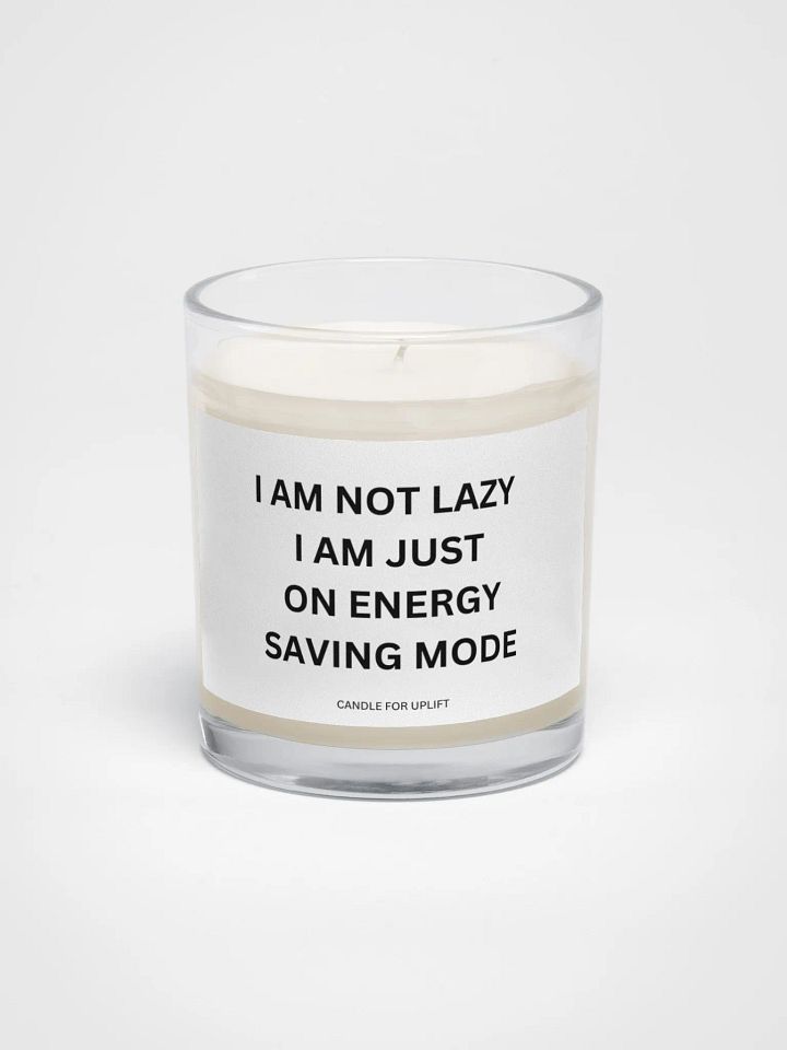 I Am Not Lazy I Am Just On Energy Saving Mode product image (1)