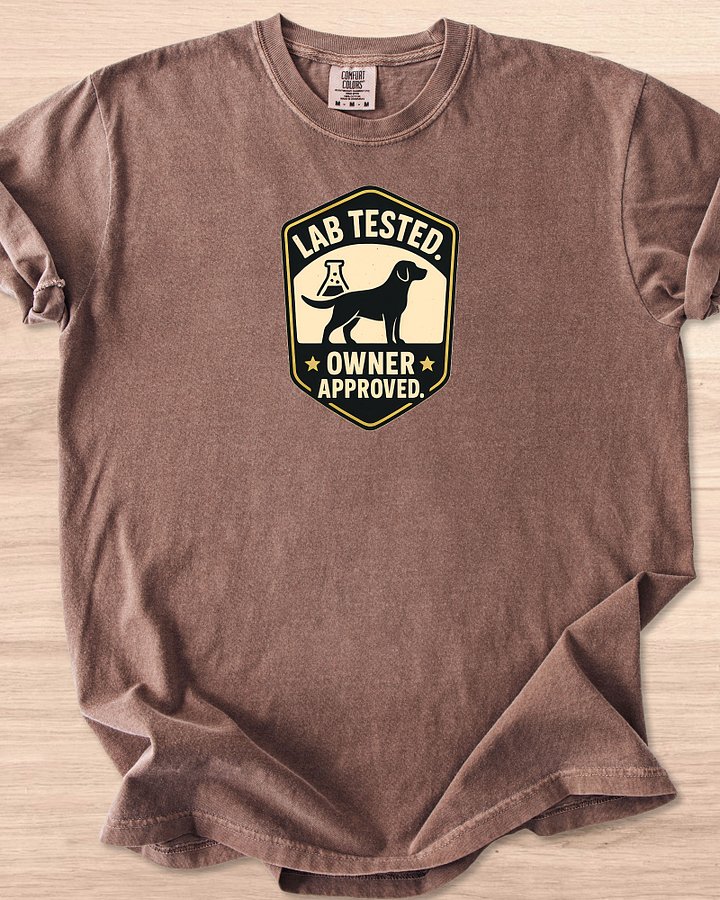 Lab Tested Owner Approved (Labrador Retriever) Tee product image (5)