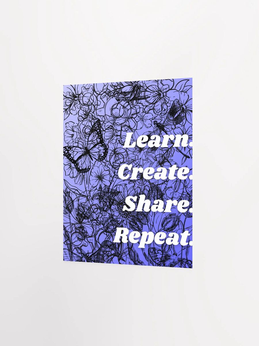 Learn. Create. Share. Repeat. - Poster product image (2)