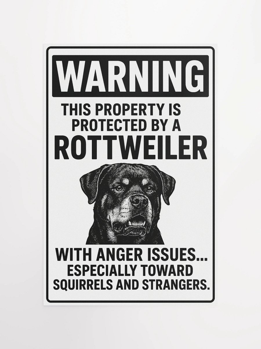 Rottweiler with anger issues Poster product image (11)