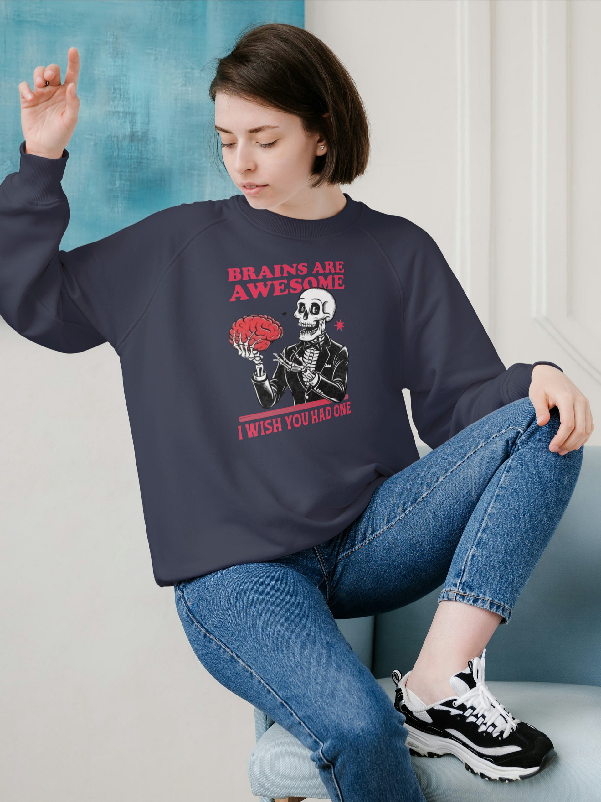 Funny Brains Are Awesome Sweatshirt | Sarcastic Skeleton product image (7)