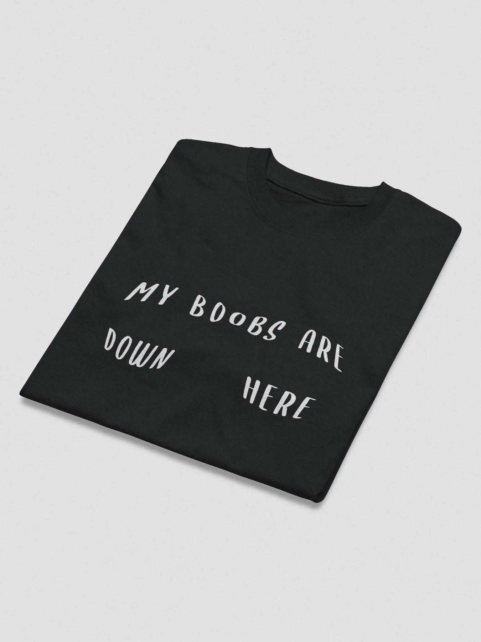 My Boobs Are Down Here Tee product image (3)