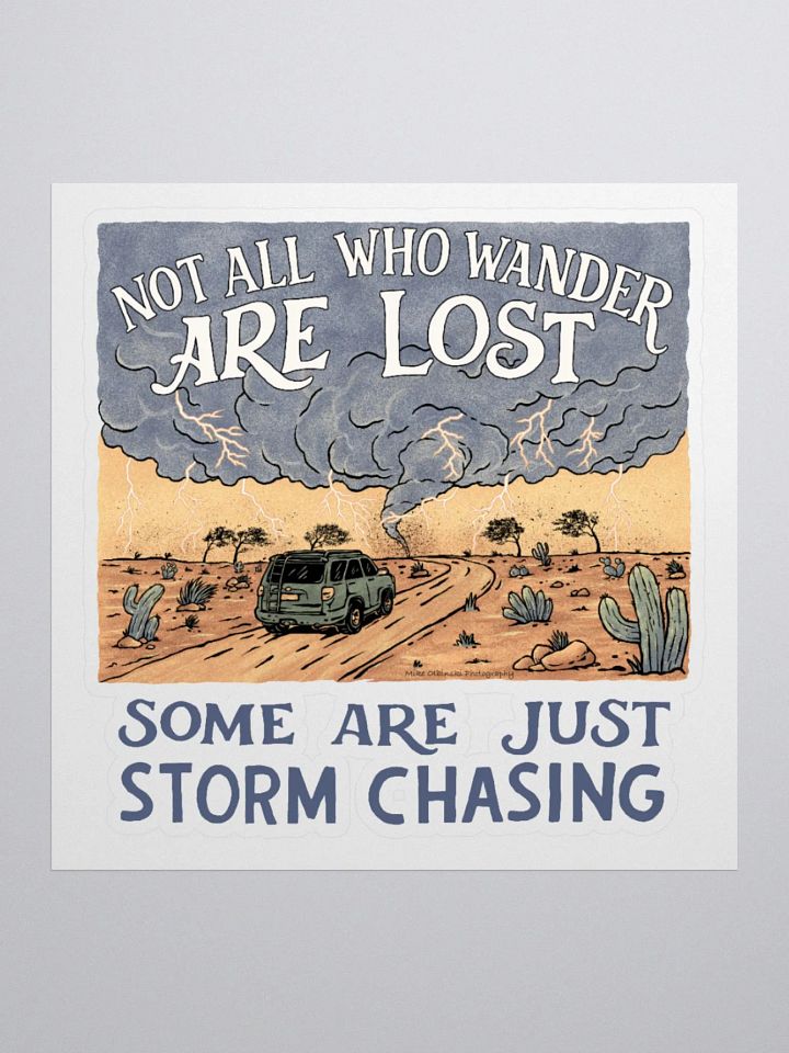 "Some Are Just Storm Chasing" - Sticker product image (1)