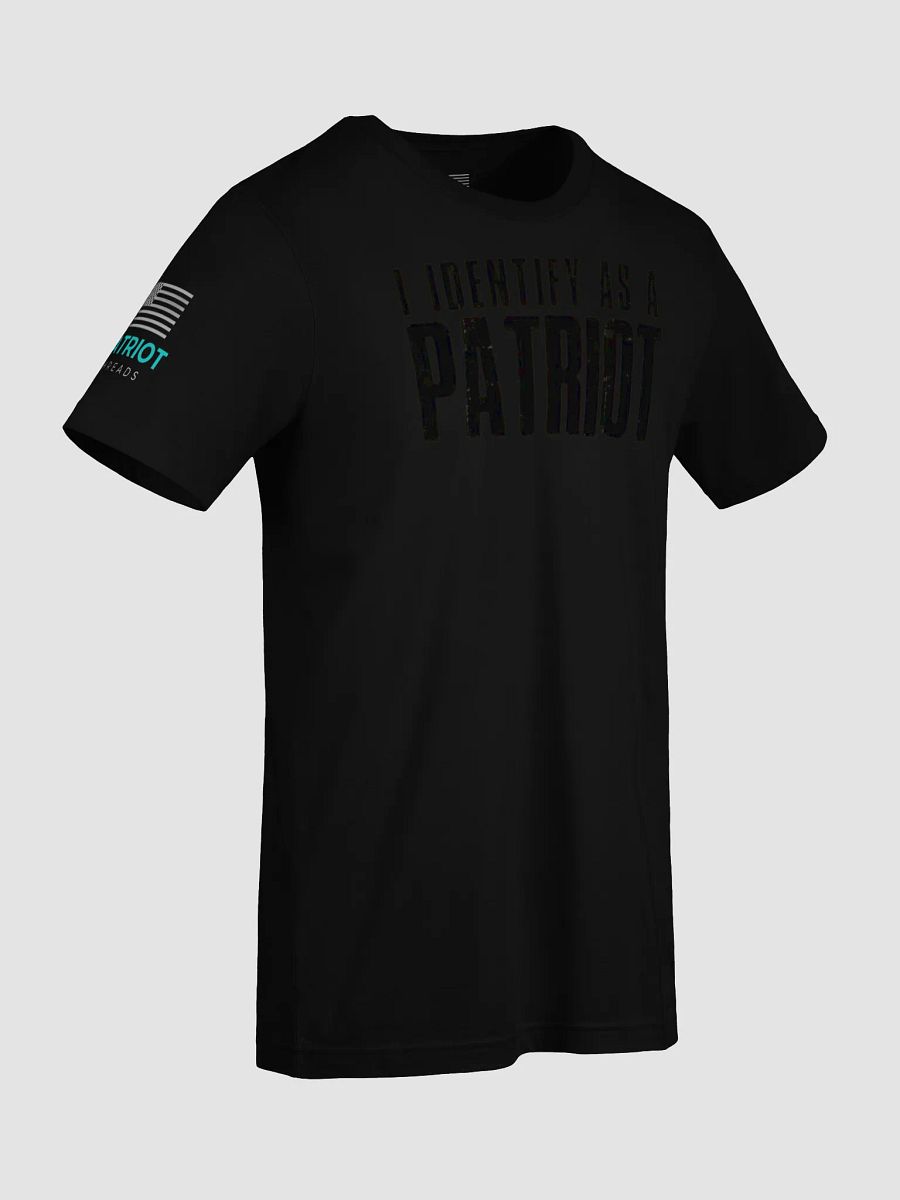 I IDENTIFY AS A PATRIOT EDITION T-SHIRT product image (25)