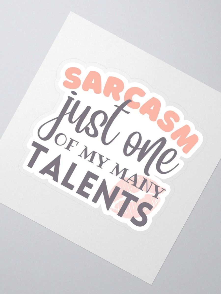 Sarcasm Just One of My Many Talents Sticker product image (3)