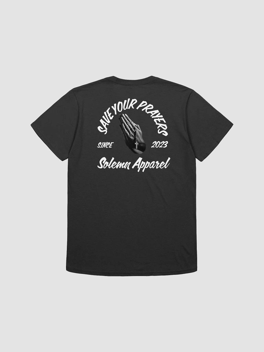 Save Your Prayers Unisex Tee product image (3)