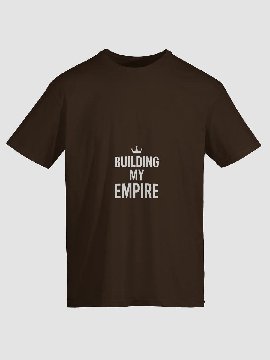 “Building My Empire” Motivational Quote T-Shirt Design product image (5)