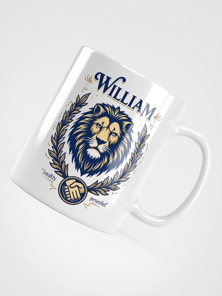 William Mug - Loyalty Personified | Personalized Gift for Him product image (4)