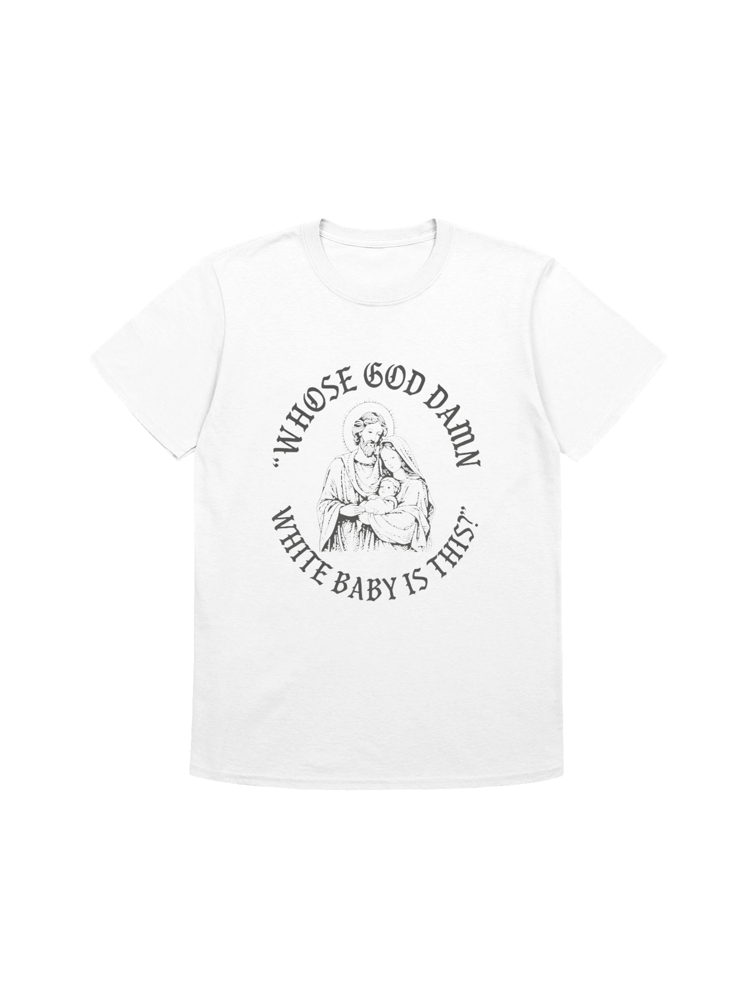 Whose God Damn White Baby Is This Shirt product image (1)