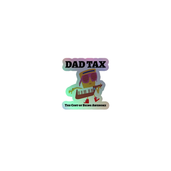 DAD TAX The Cost of Being Awesome. product image (1)