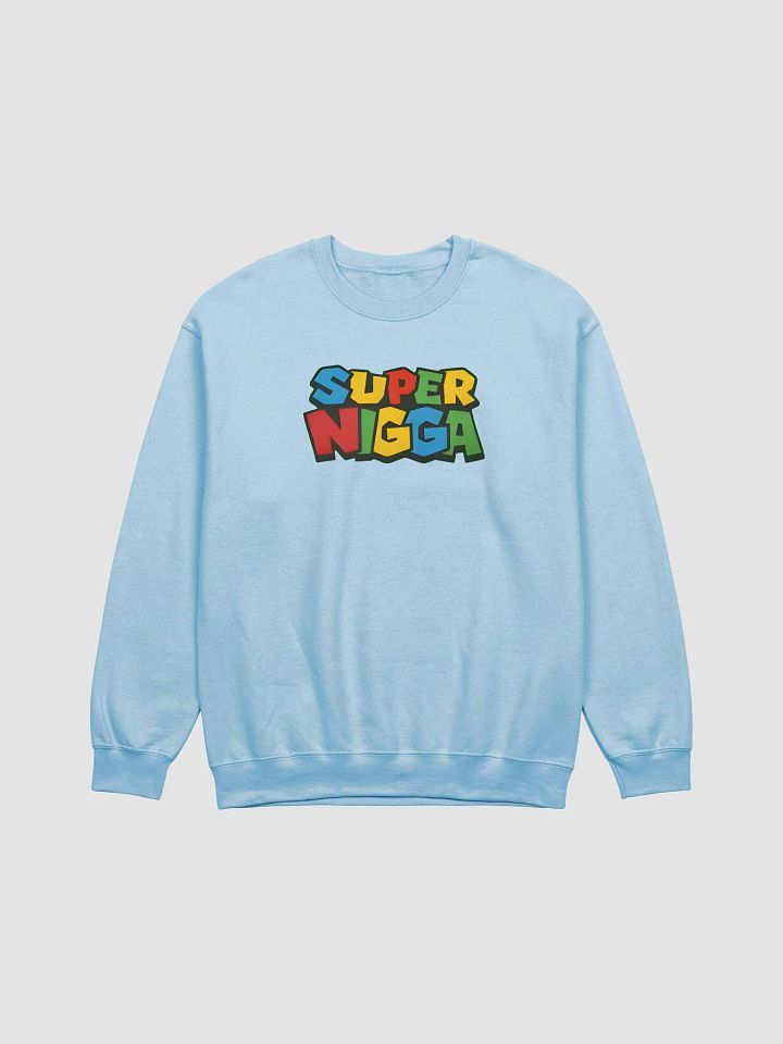 Super Ni*ga Sweatshirt product image (1)
