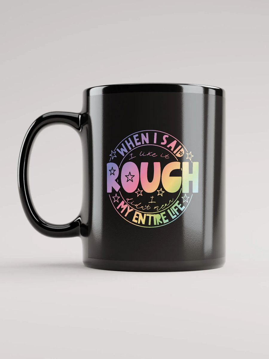 Like It Rough Mug product image (3)