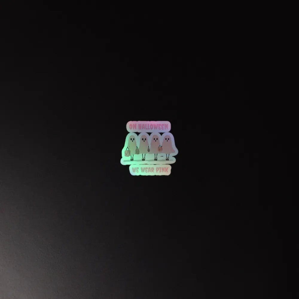 On Halloween We wear Pink holographic stickers product image (4)