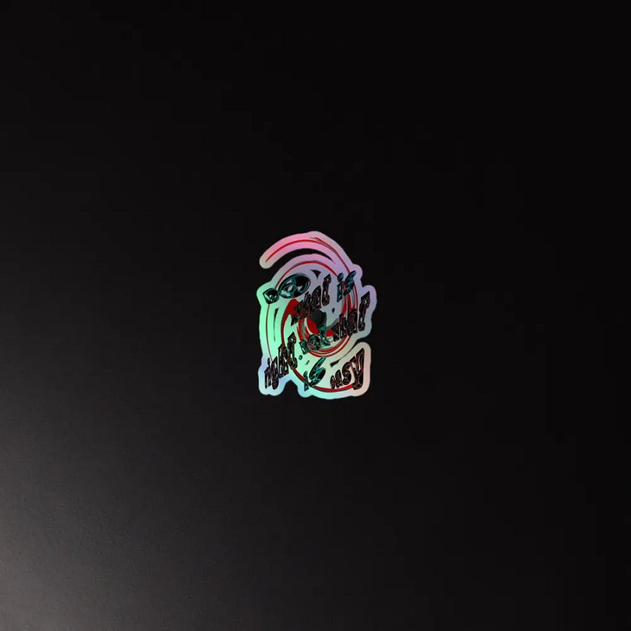 Do What Is Right Not What Is Easy - Kiss-Cut Holographic Sticker product image (2)