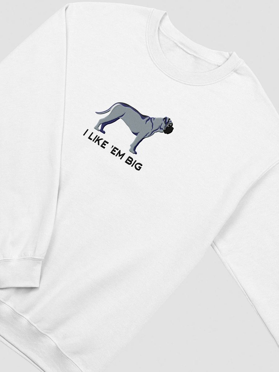 I Like 'Em Big Sweatshirt (Embroidered) of an English Mastiff(Blue) product image (18)