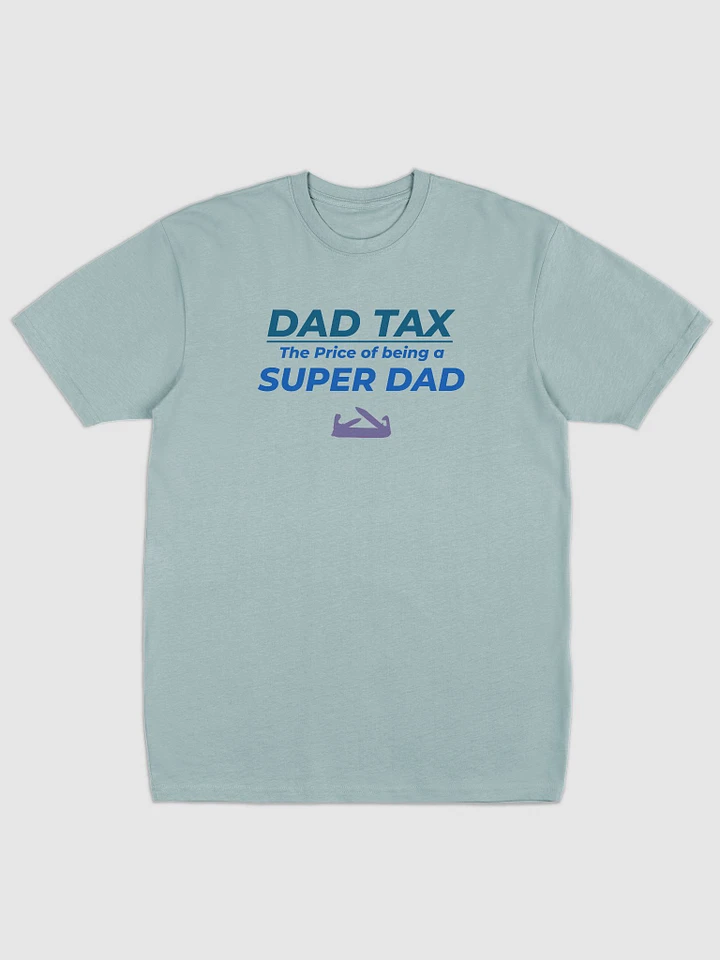 DAD TAX The Price of Being a Super Dad product image (2)