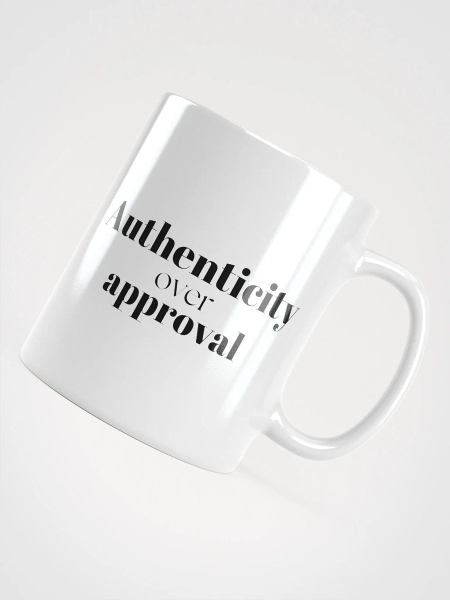 Authenticity over approval - White Glossy Mug product image (12)