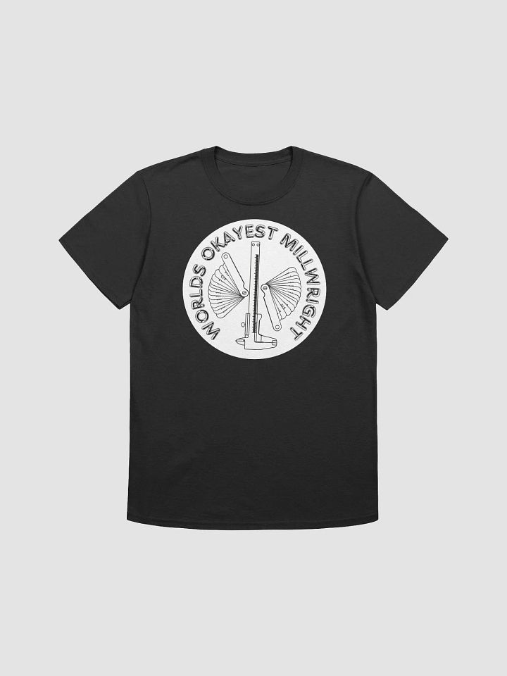 World's Okayest Millwright T-Shirt product image (37)