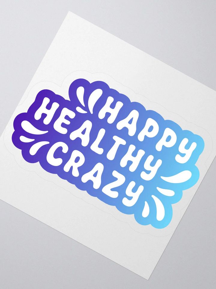 Happy Healthy Crazy Sticker product image (2)
