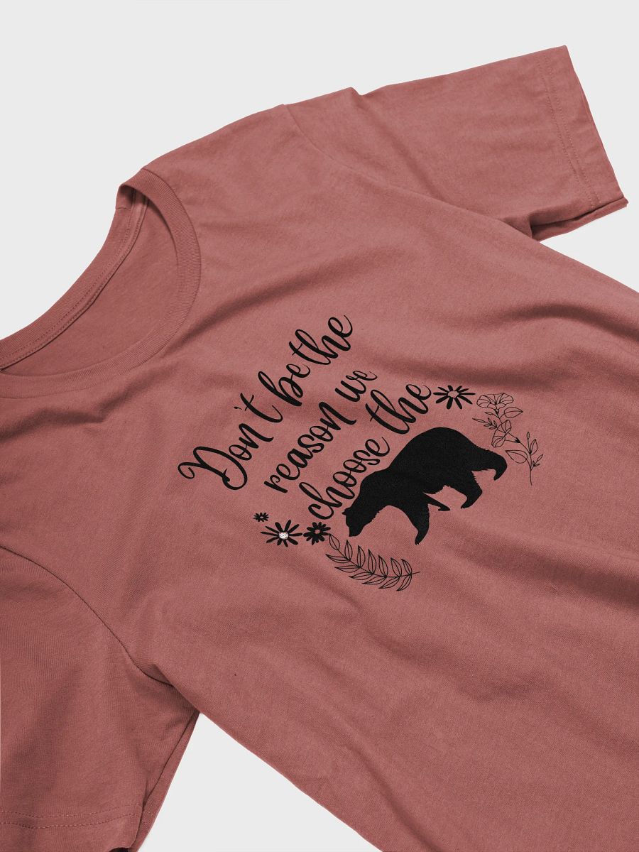 Don't be the reason T-shirt product image (3)