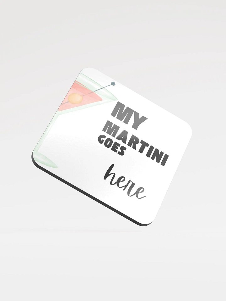 My Martini Goes Here Glossed Cork Coaster product image (1)