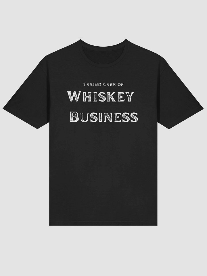 Whiskey Business T-Shirt product image (1)