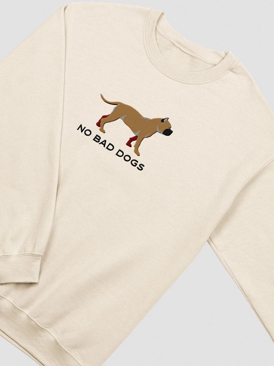 No Bad Dogs Sweatshirt (Embroidered) of an American Bully product image (15)