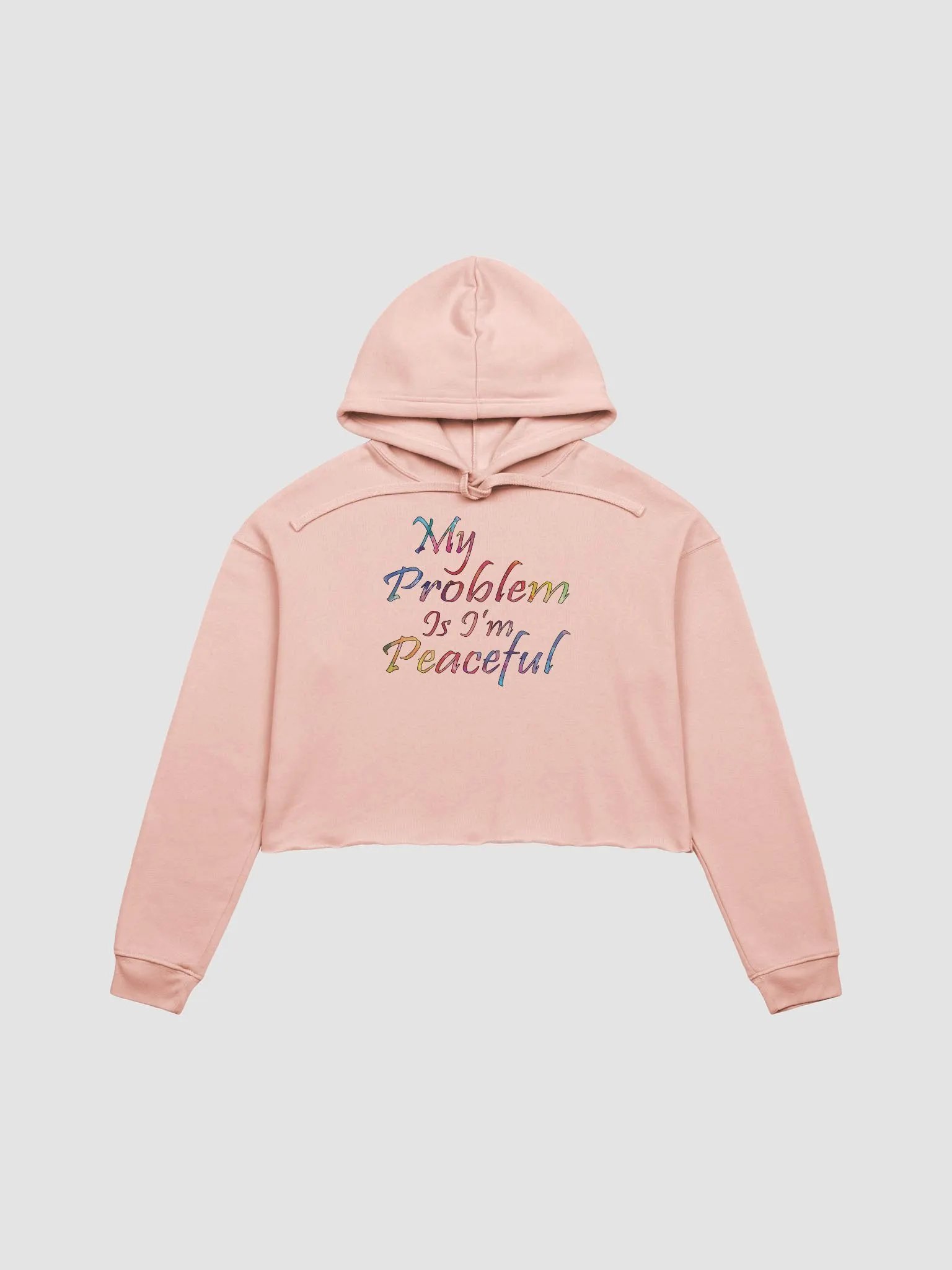 My Problem Is I'm Peaceful - Bella+Canvas Fleece Crop Hoodie product image (2)