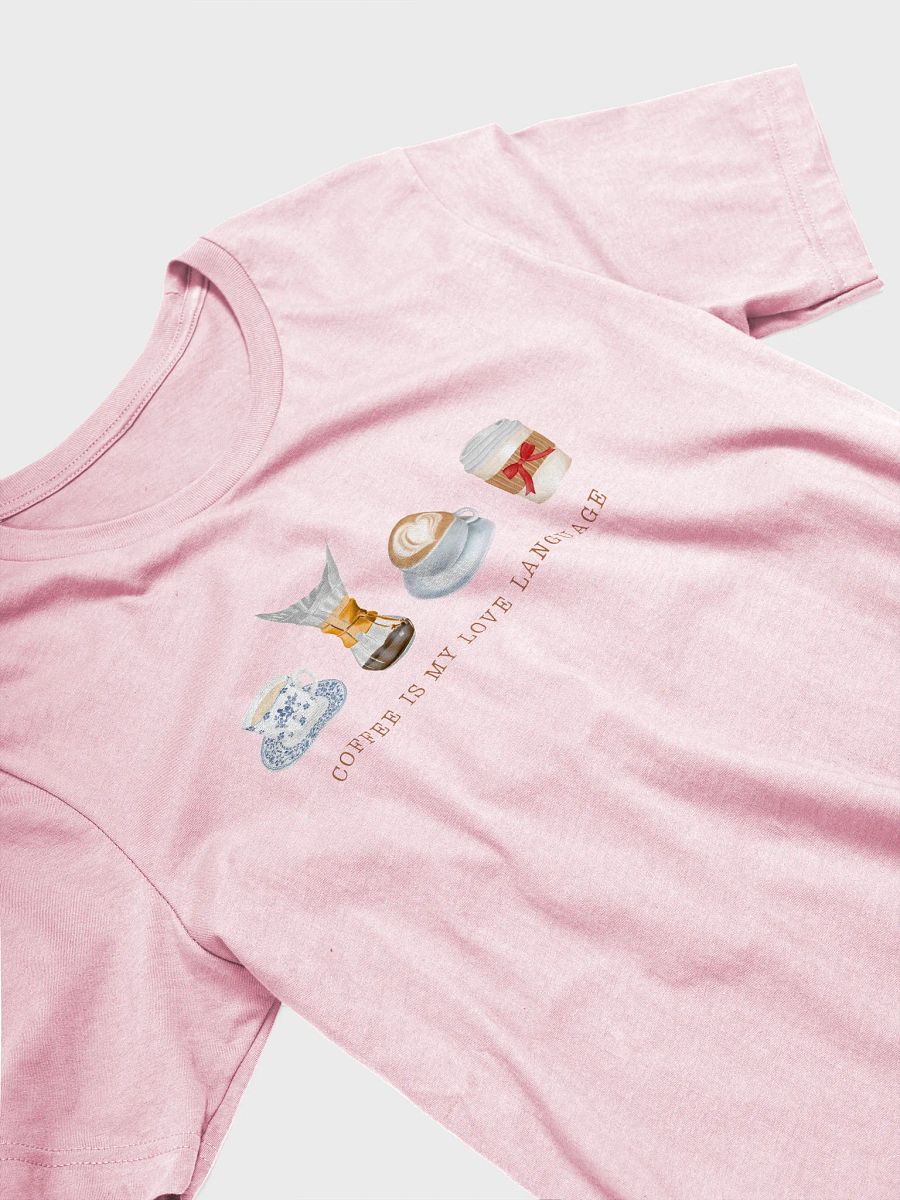 Coffee Is My Love Language Tee product image (3)