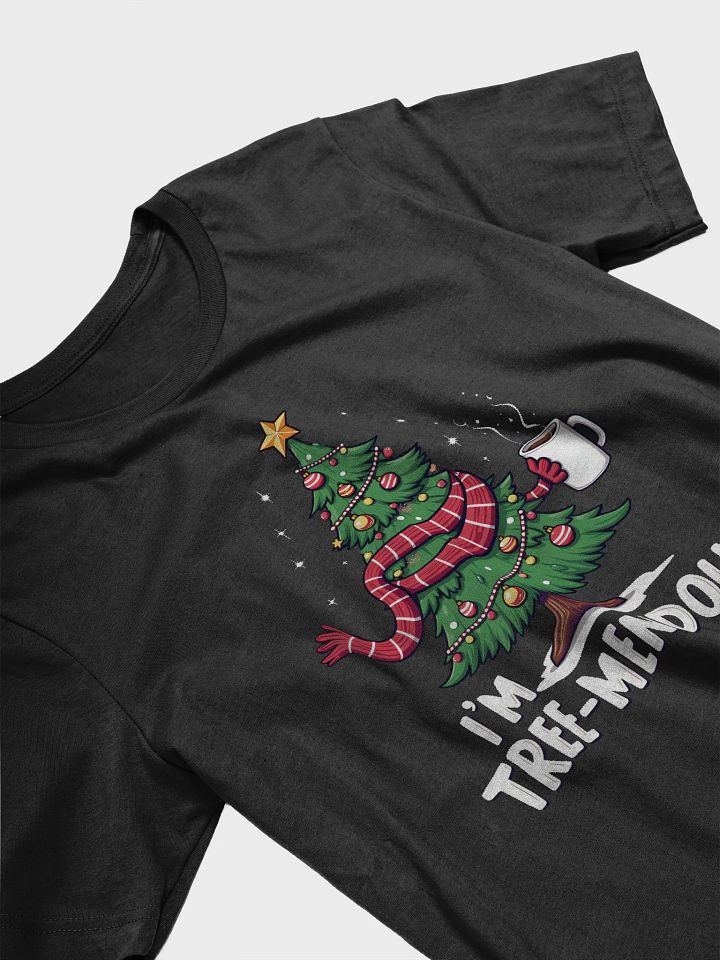 Tree-mendous Christmas T-Shirt product image (2)