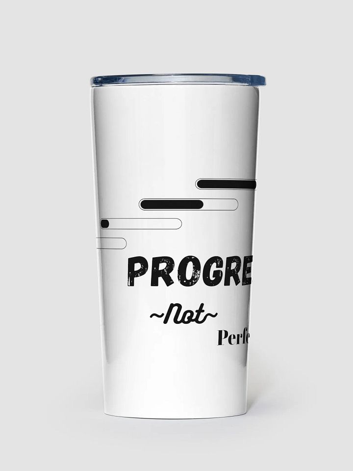Black 20 oz Stainless Steel Tumbler: Progress, not Perfection product image (1)