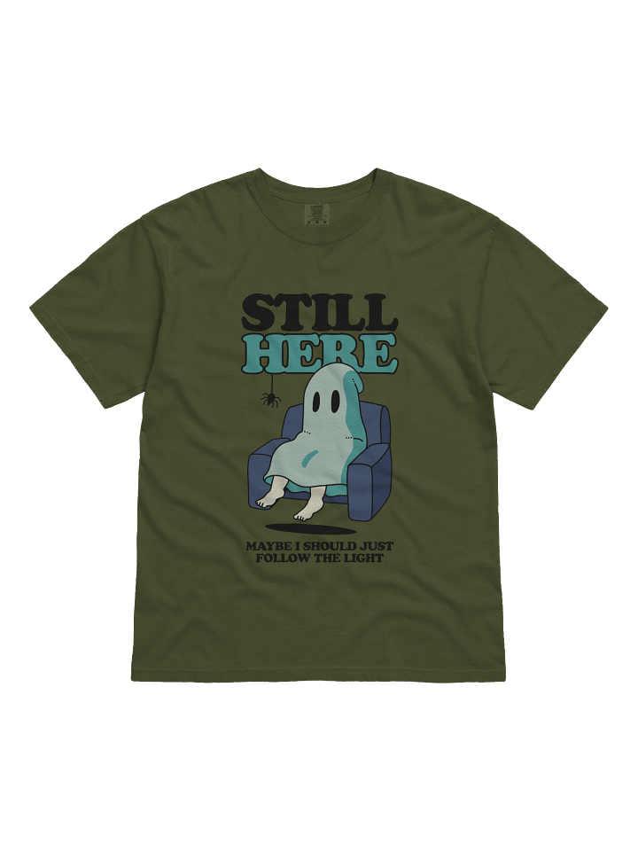 Still Here Ghost Comfort Tee product image (4)