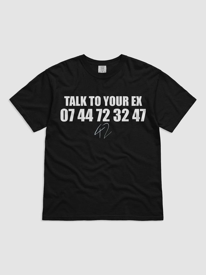 [LTOADM_02] : "TALK TO YOUR EX" T-SHIRT product image (1)