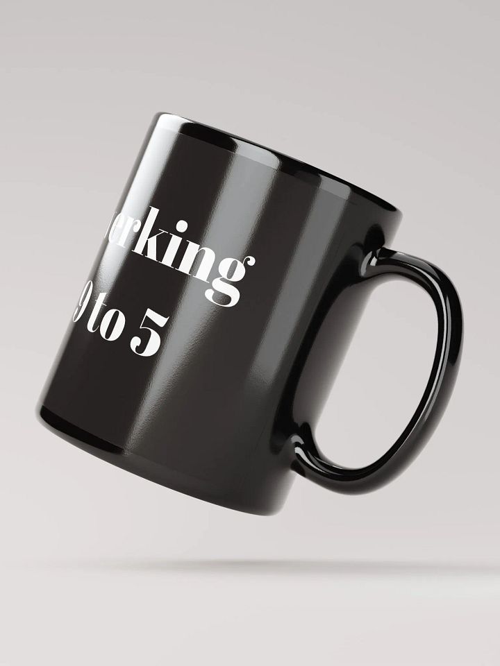 Twerking 9 to 5 Coffee Mug product image (4)
