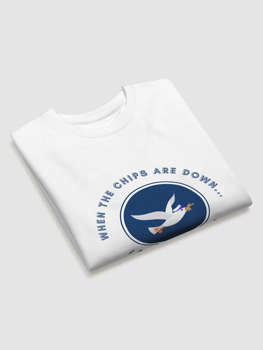 When the Chips are Down I Pick Them Up! Sweatshirt product image (3)