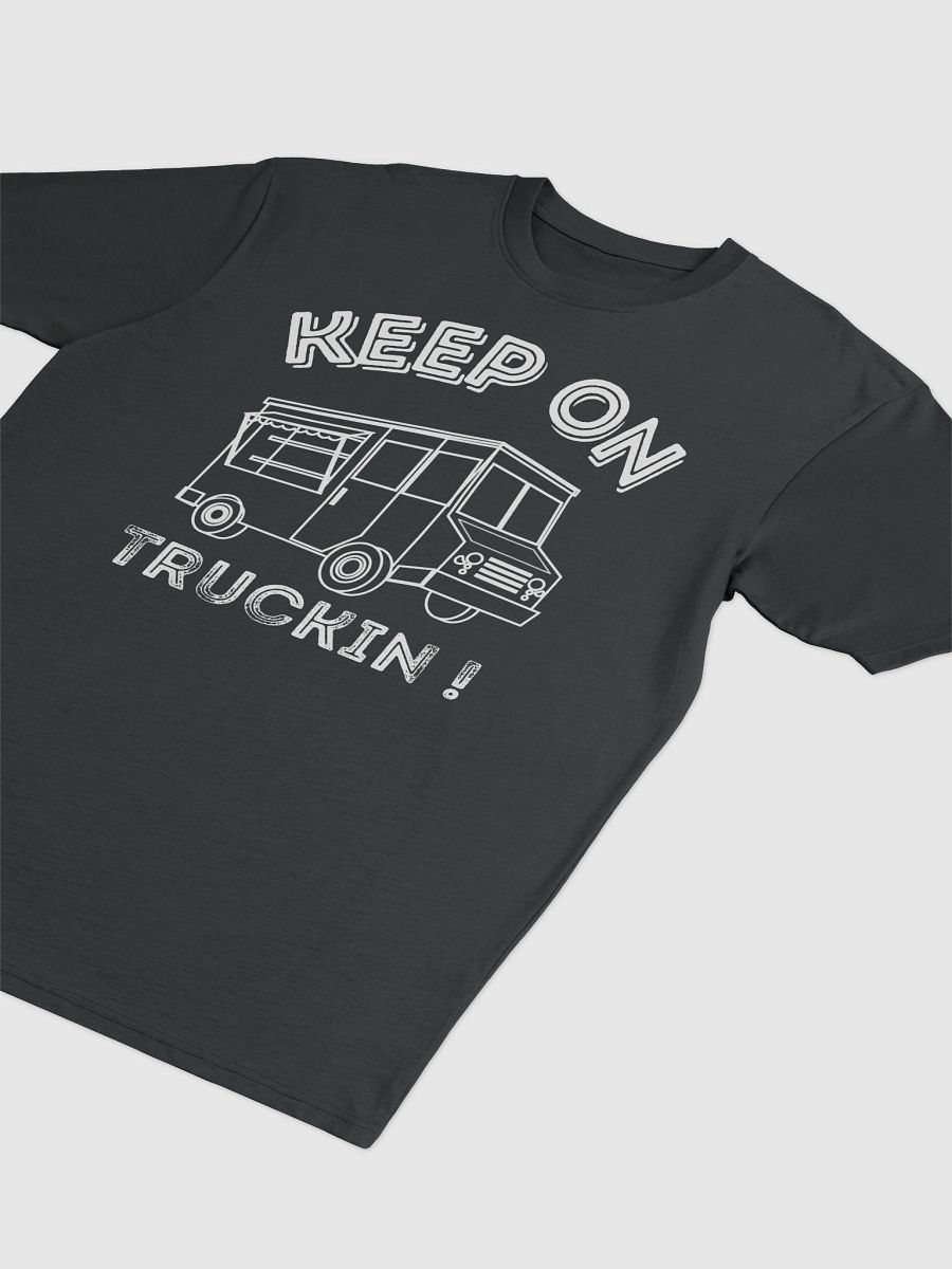 Keep On Truckin T product image (4)