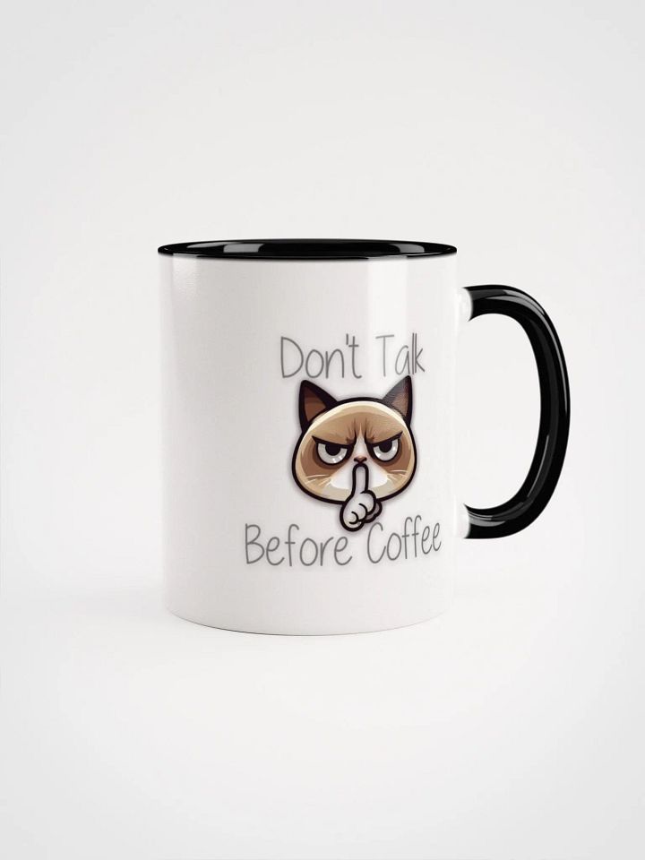 Don't talk before coffee Ceramic Mug with Color Inside product image (1)