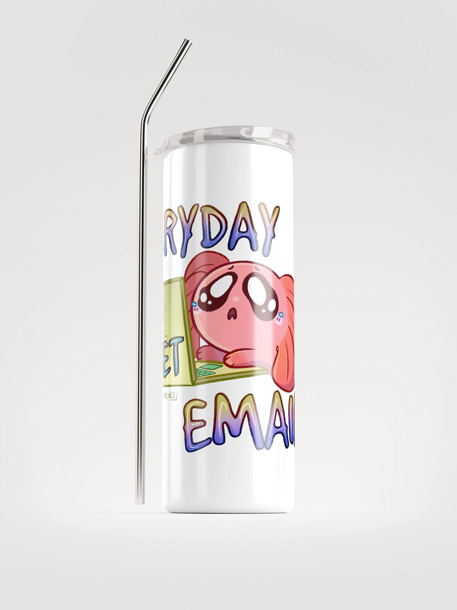 Everyday I Get Emails Spud Tumbler product image (1)