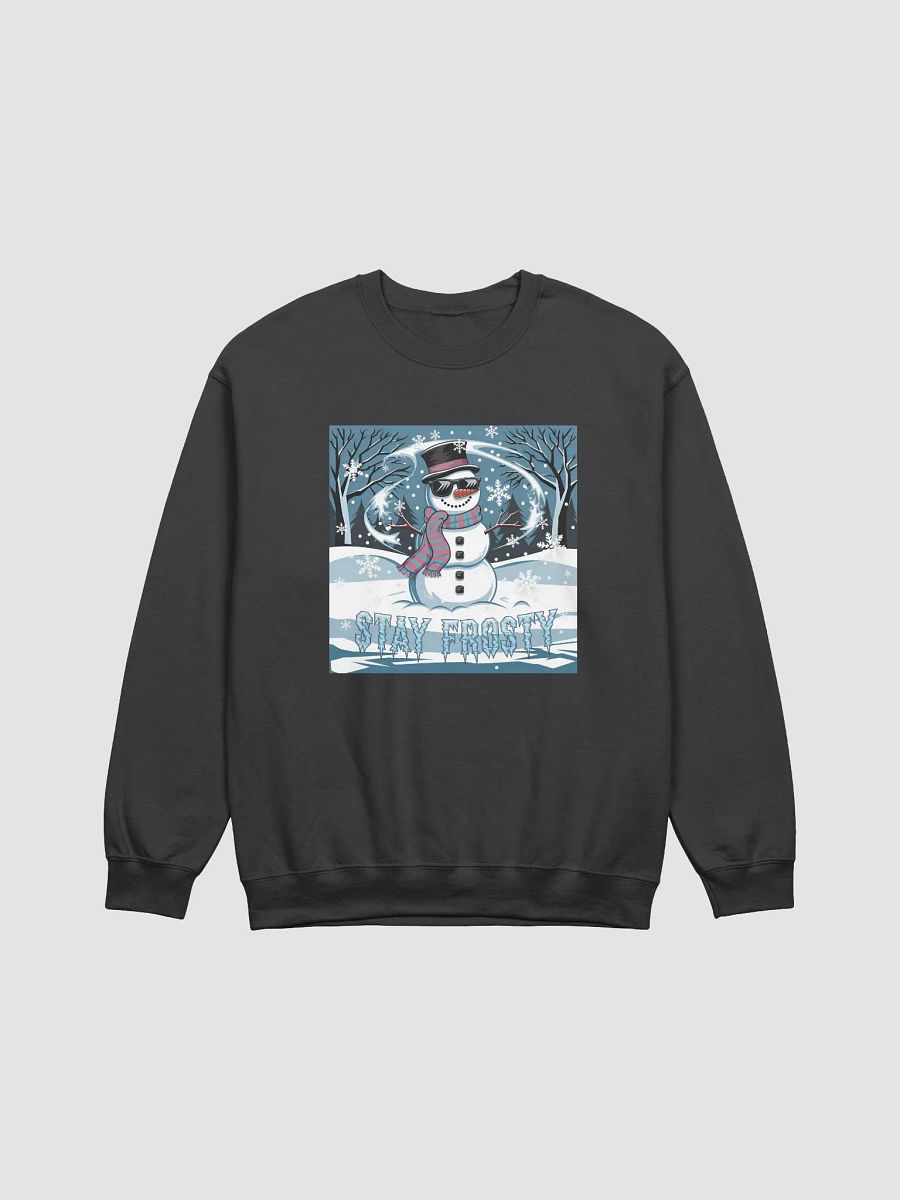 Cool winter snowman Stay Frosty sweatshirt product image (7)