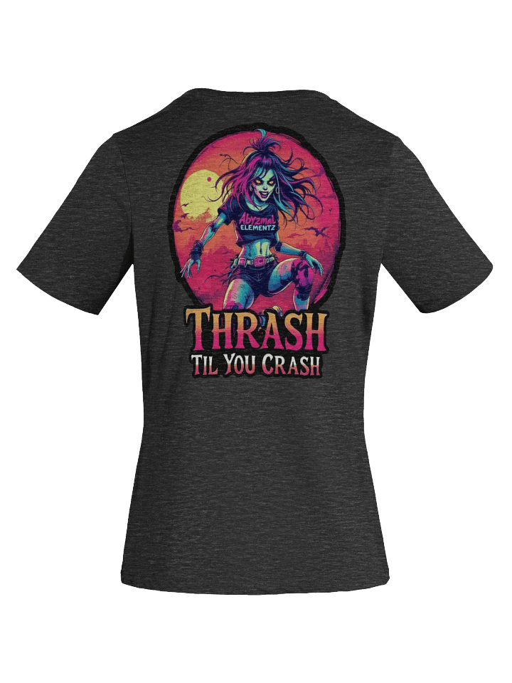 Thrash Til You Crash Women's Tee product image (2)