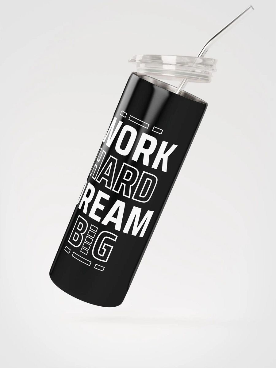 Work hard, Dream big | Stainless steel tumbler product image (2)