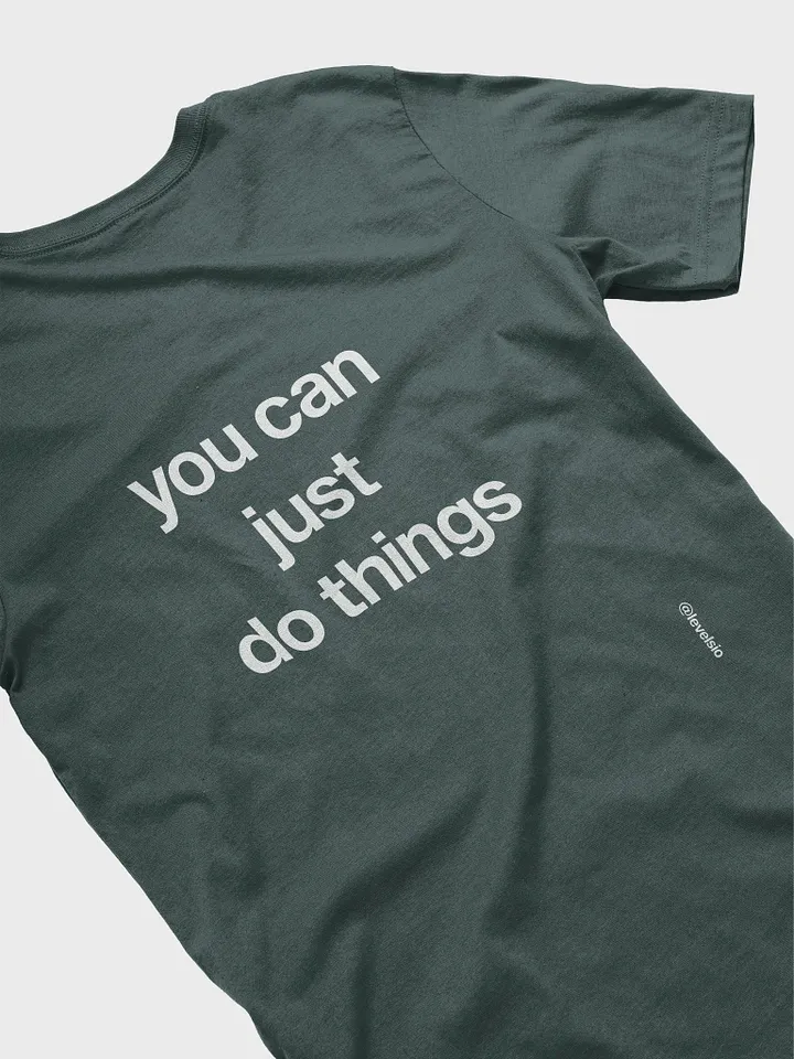 you can just do things t-shirt - 100% cotton product image (2)