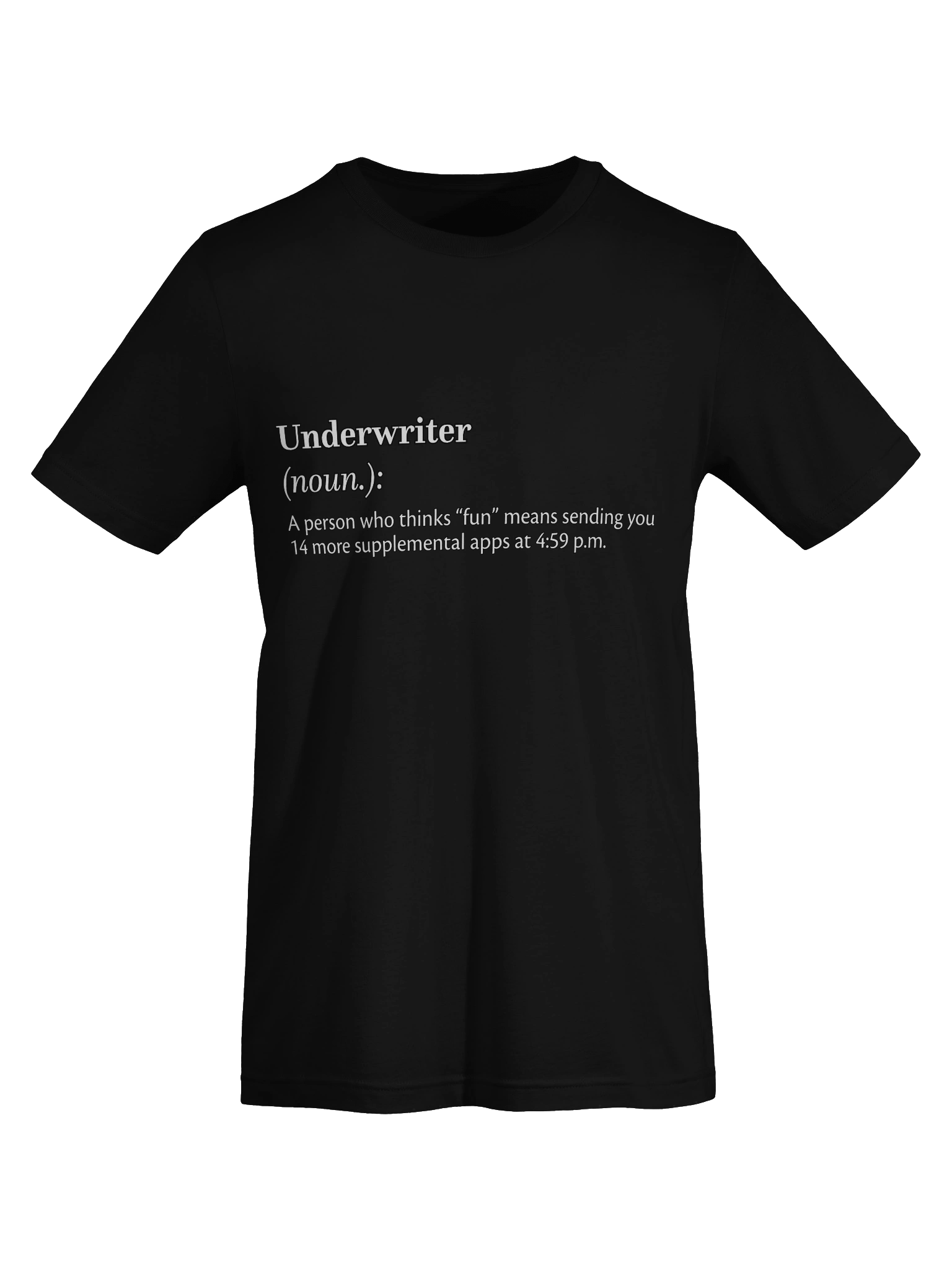 Definition of Underwriter T-Shirt product image (67)