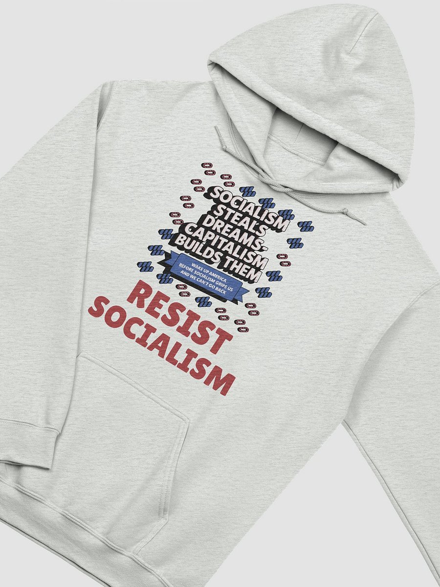 Resist Socialism - Capitalism Builds Dreams hoodie product image (23)