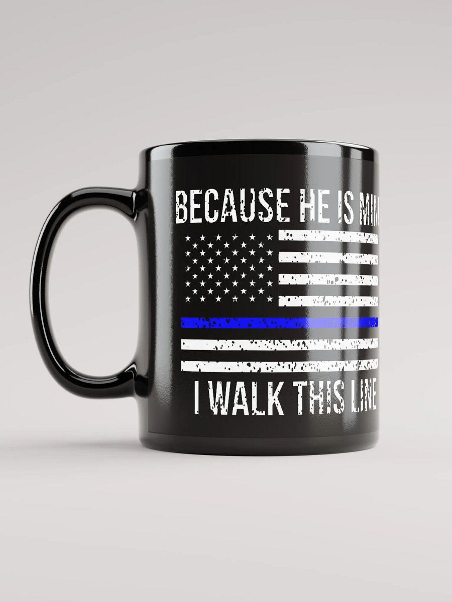 Because He Is Mine I Walk This Line - Black Mug product image (2)