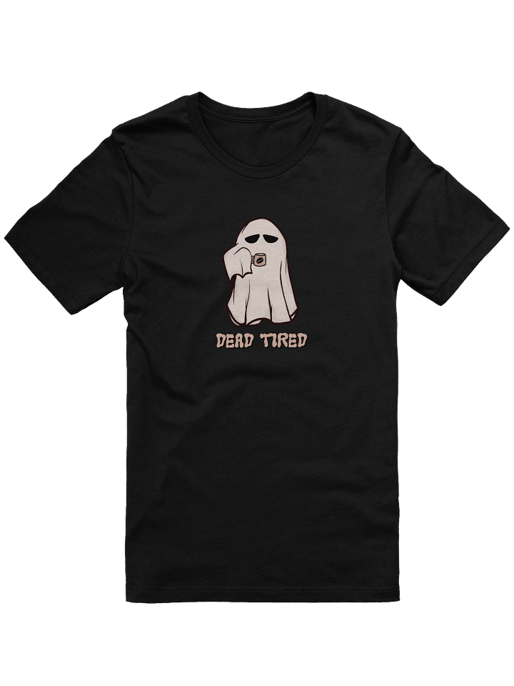 Dead Tired T-Shirt product image (1)