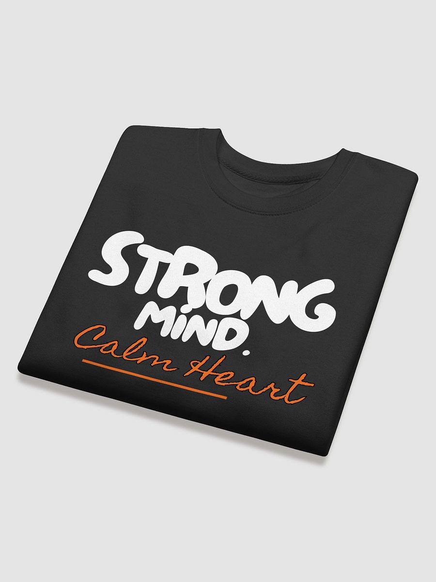 Strong Mind, Calm Heart Premium Sweatshirt product image (10)
