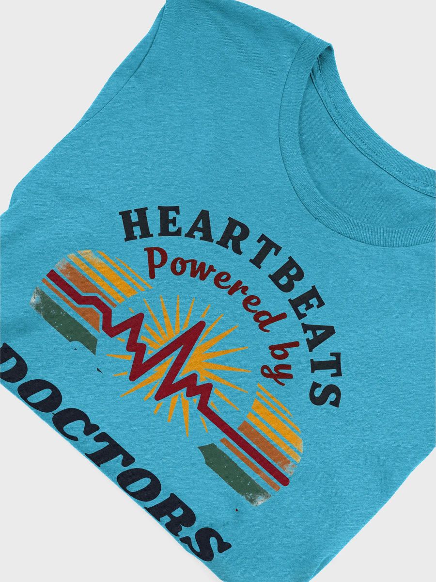 Heartbeats Powered by Doctors T-Shirt product image (47)